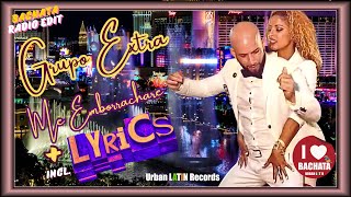 Grupo Extra ► Me Emborrachare ► Bachata Radio Edit Official Video with Lyrics  Letras [upl. by Carlstrom94]