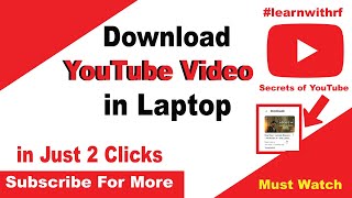 How to Download YouTube Video in Laptop  In Just 30 Sec  Easy Tutorial  100 Free [upl. by Armitage644]