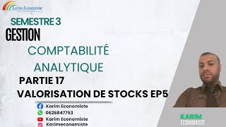 Comptabilité Analytique de Gestion S3 Partie 17  Méthodes de valorisation de stocks EP5 [upl. by Bellaude]