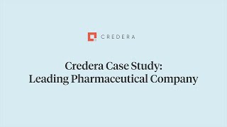 Credera Case Study Leading Pharmaceutical Company [upl. by Haet134]