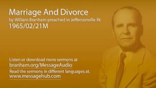 Marriage And Divorce William Branham 650221M [upl. by Lubin152]