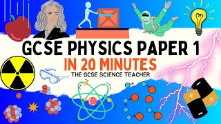 All of GCSE Physics Paper 1 in 20 minutes  The GCSE Science Teacher [upl. by Voltz]