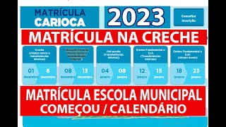 MATRÍCULA CRECHE ESCOLA 2023 E EDUCAÇÃO INFANTIL REDE MUNICIPAL PRÉ ESCOLAR E ENS FUND E EJA RJ [upl. by Elbertine]