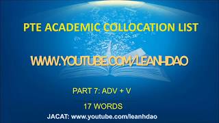 2469 PTE Academic Collocation List  Part 7 ADVERB and VERB [upl. by Adnilg]