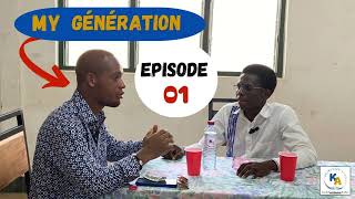 My Generation Interview Grand FormatEp 01 HISTOIRE  PARCOURS  PROJET FUTURS [upl. by Atinehc]