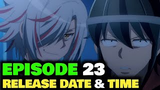 Tsukimichi Moonlit Fantasy Season 2 Episode 23 Release Date [upl. by Raman239]