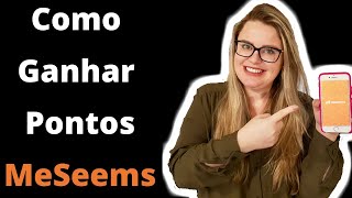 💰Como Ganhar Pontos no MeSeems [upl. by Piero]