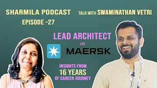 Episode 27 Talk with Swaminathan Vetri  Lead Architect at Maersk [upl. by Nessim165]