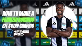 How To Make A Fabrizio Romano Kit Swap Graphic On Photoshop [upl. by Ahsiemac332]