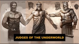 The three Judges of the Underworld  Rhadamanthus Aeacus and Minos Complete Version [upl. by Haet934]