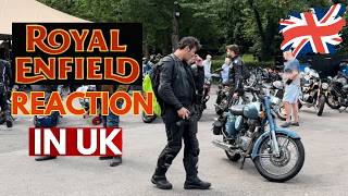 CRAZY REACTIONS ON ROYAL ENFIELD CLASSIC 500 IN UK  INDIAN IN LONDON [upl. by Nylitsirk152]