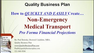 NonEmergency Medical Transportation Pro Forma Financial Projections by Dr Paul Borosky MBA [upl. by Cleo]