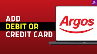 How to Add a Debit or Credit Card on Argos Step by Step [upl. by Vasta]