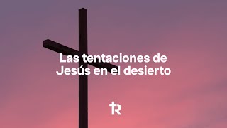 Las tentaciones de Jesus en el desierto  Retiro de Cuaresma [upl. by Yrrad]