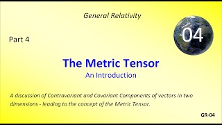 Contravariant amp Covariant Components of Vectors – An Introduction to the Metric Tensor [upl. by Albina]