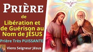 Prière de Libération et de Guérison par la Bénédiction au Nom de Jésus [upl. by Hurlbut]