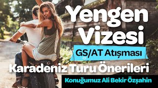 Yengen Vizesi GSAT Atışması Karadeniz Turu Önerileri  Konuğumuz Ali Bekir Özşahin  Bölüm 1 [upl. by Adnahcal]