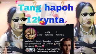 Sngew sarong ka beb bangalore ba ioh 5k followers tang hapoh 12 kynta [upl. by Annatnom]