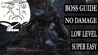 Bloodborne How to defeat Pthumerian Descendant SUPER EASY LOW LEVEL BOSS GUIDE No Damage [upl. by Melamed47]