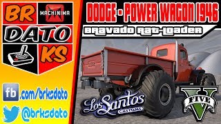 GTA V  TUNNINGCarros Raros  Bravado RatLoader  quotDodge Power Wagonquot OVERHAULIN [upl. by Yralam]