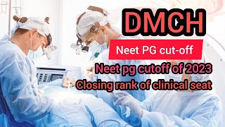 DMCH PG seat cutoff 2023 Neet PG counseling dmch neetpg neetpgcounselling [upl. by Halda683]