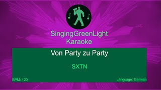 SXTN  Von Party zu Party  Karaoke Version [upl. by Ainej]