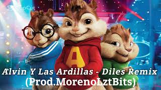 🔥🐿🎙Alvin Y Las Ardillas  Diles Remix ProdMorenoLztBits  EdithorProfeshionConvertCopyright🔥🐿🎙 [upl. by Ahtera]