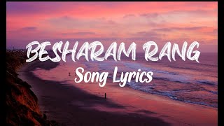 Besharam Rang Lyrics Pathaan Shah Rukh Khan Deepika Padukone  Vishal amp Sheykhar  Shilpa Kumaar [upl. by Ariane]