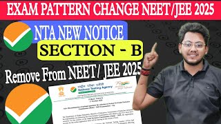 EXAM pattern Change NTA Neet jee 2025 section B remove important latest update biology neet jee [upl. by Gagnon]