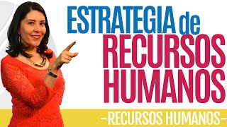 Recursos Humanos ESTRATEGIA DE RECURSOS HUMANOS Aplícalo Ana María Godinez Software de RRHH [upl. by Nimrac]