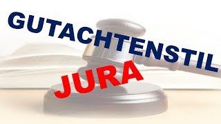 Jura Grundwissen  Der Gutachtenstil einfach erklärt [upl. by Laktasic]