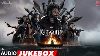 Devara Part 1 Tamil Jukebox  NTR  Saif Ali Khan  Janhvi  Koratala Siva  Anirudh  Sep 27 [upl. by Krause999]