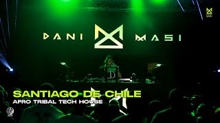 Dani Masi  Santiago de Chile Live Set Tech amp Afro House [upl. by Nabru597]