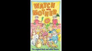 Watch With Mother vhs [upl. by Gaye]