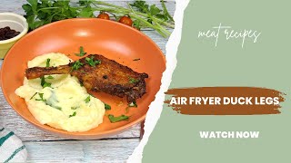 quotTaste the Impossible The Secret to Perfect Air Fryer Duck Legs Revealedquot [upl. by Ylnevaeh318]