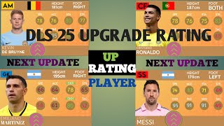 DLS 25  UPGRADE RATING  PLAYERS RATING 2025 UPDATE ⚡😱😱⚡🔥 [upl. by Koffler]