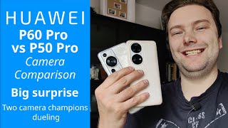 Huawei P60 Pro vs P50 Pro  Camera Comparison  Astonishing surprise  Snapdragon vs Kirin [upl. by Yenahs]