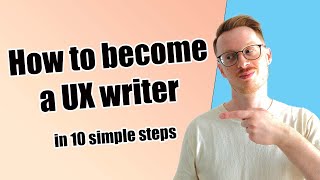 How to Get Into UX Writing [upl. by Agostino]