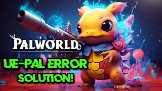 Palworld Crashing Error UEPal Error FIX [upl. by Eloccin2]