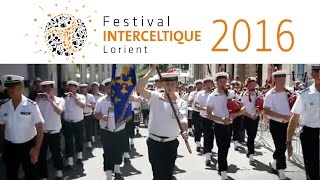 Bagad Lann Bihoué Festival Interceltique de Lorient 2016 [upl. by Ivatts]