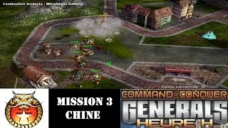 COMMAND amp CONQUER  GENERALS Heure H  Mission 3 Chine  Playthrough FR HD [upl. by Assyl]