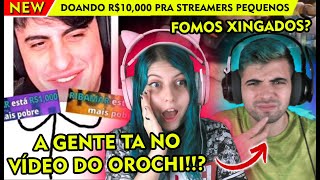 NÓS APARECEMOS REACT doando R10000 pra streamers pequenos  Orochinho [upl. by Dailey]