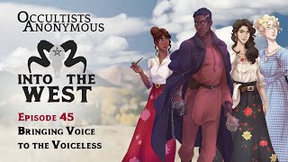 Into The West  Episode 45 Bringing Voice to the Voiceless [upl. by Carew498]