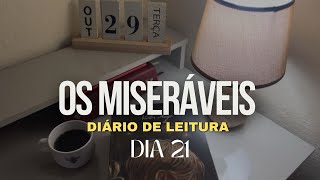 LENDO OS MISERÁVEIS 1 HORA POR DIA • 21 [upl. by Reinold]