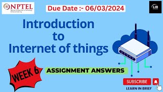 Introduction to IOT Week 6 Assignment Answers  NPTEL 2024 JanApr  Learn in brief [upl. by Myrtice]