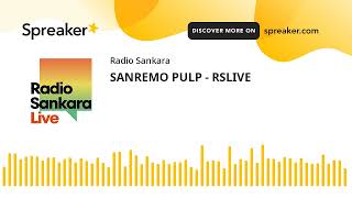 SANREMO PULP  RSLIVE [upl. by Idnam]