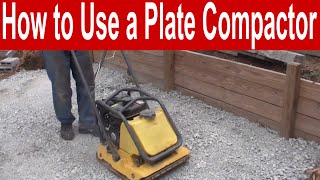 How to Use a Plate Compactor [upl. by Nudd125]