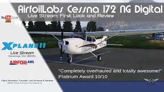 AirfoilLabs C172 NG Digital  First Look amp Review  XPlane 11 [upl. by Hiasi]