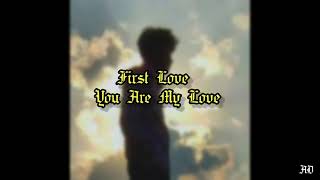 You Are My Love  Official Song  First Love  adverse006 [upl. by Ielirol]