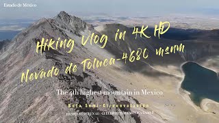 4K VLOG NEVADO DE TOLUCA RUTA SEMICIRCUNVALACIÓN [upl. by Marijane]